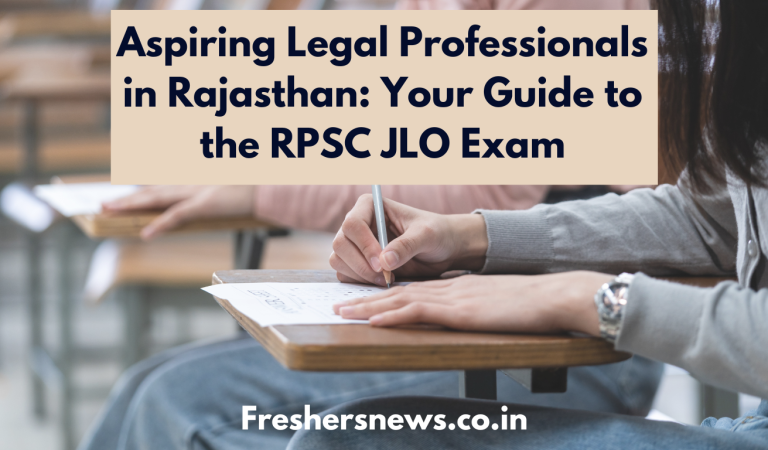 Aspiring Legal Professionals in Rajasthan: Your Guide to the RPSC JLO Exam