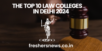 The Top 10 Law Colleges in Delhi 2024