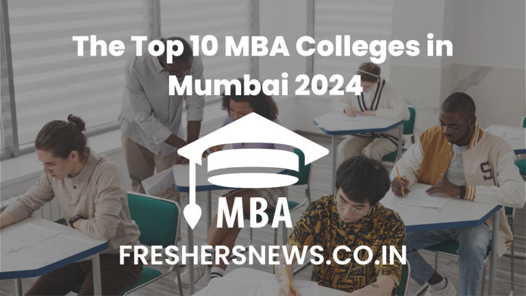 The Top 10 MBA Colleges in Mumbai 2024