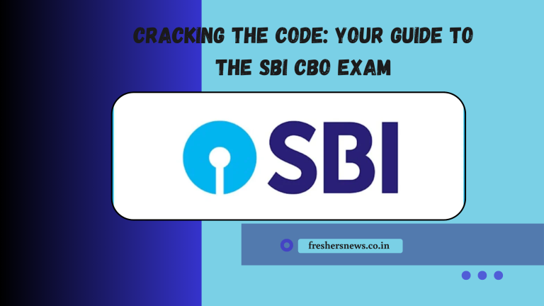 Cracking the Code: Your Guide to the SBI CBO Exam