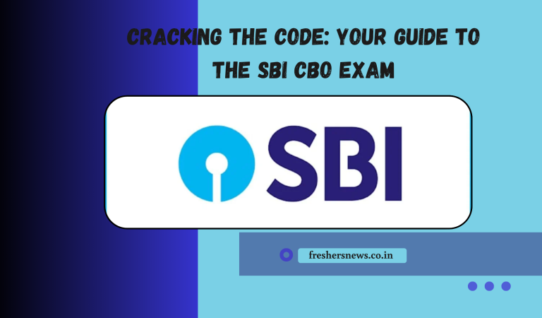 Cracking the Code: Your Guide to the SBI CBO Exam