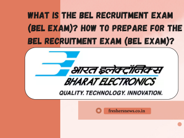 What is the BEL recruitment exam (bel exam)? How to prepare for the BEL recruitment exam (bel exam)?