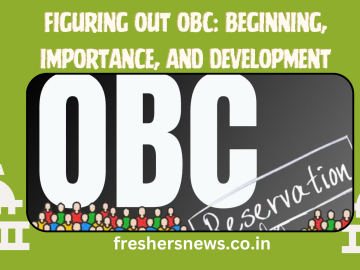 Figuring out OBC: Beginning, Importance, and Development