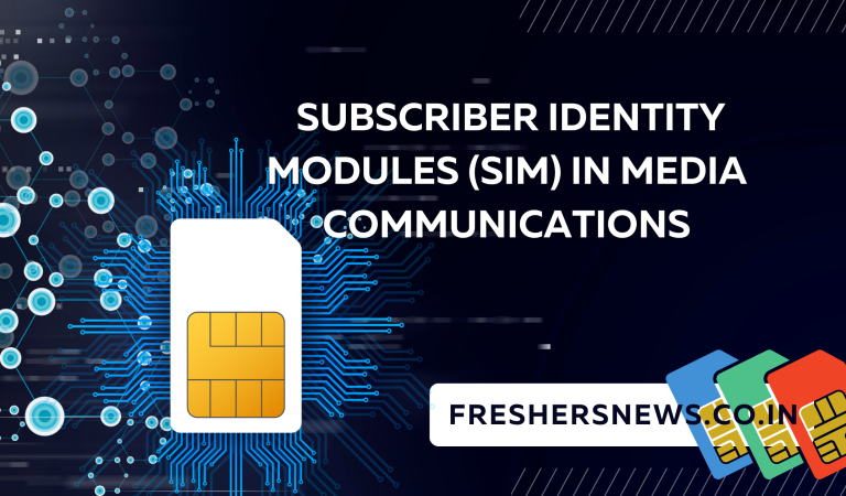 Subscriber Identity Modules (SIM) in Media Communications