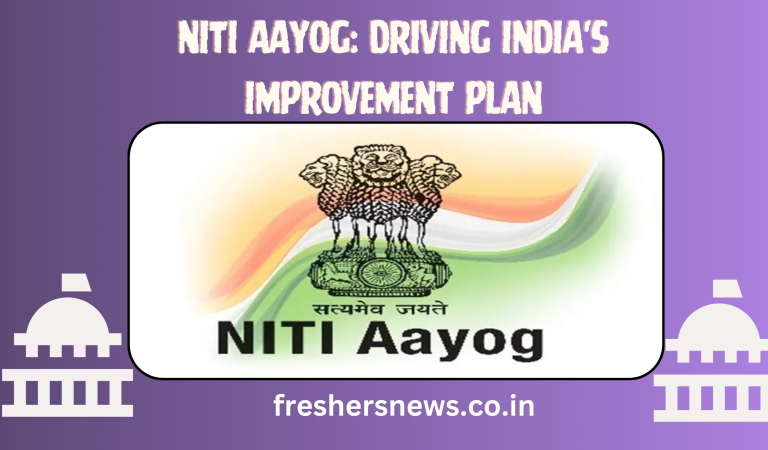 NITI Aayog: Driving India’s Improvement Plan