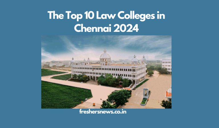 The Top 10 Law Colleges in Chennai 2024