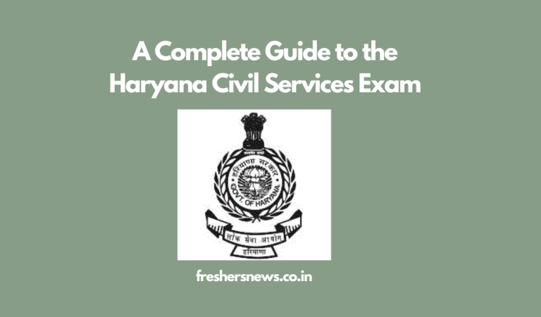 A Complete Guide to the Haryana Civil Services Exam
