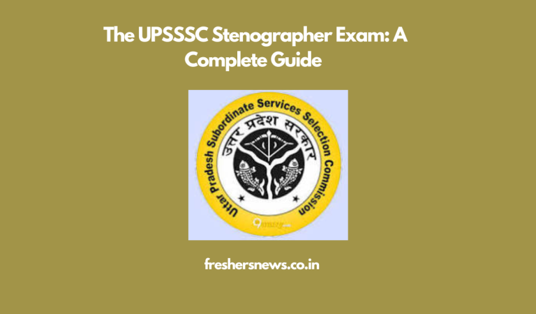 The UPSSSC Stenographer Exam: A Complete Guide 