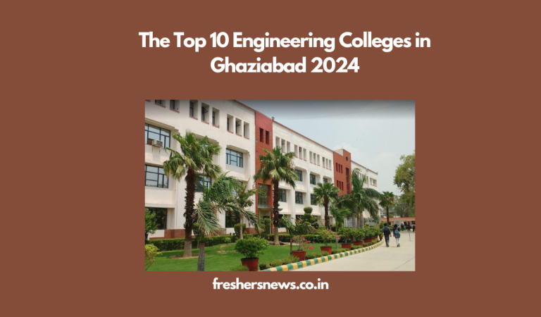 The Top 10 Engineering Colleges in Ghaziabad 2024