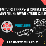 Fmovies Frenzy: A Cinematic Adventure Awaits Your Click!