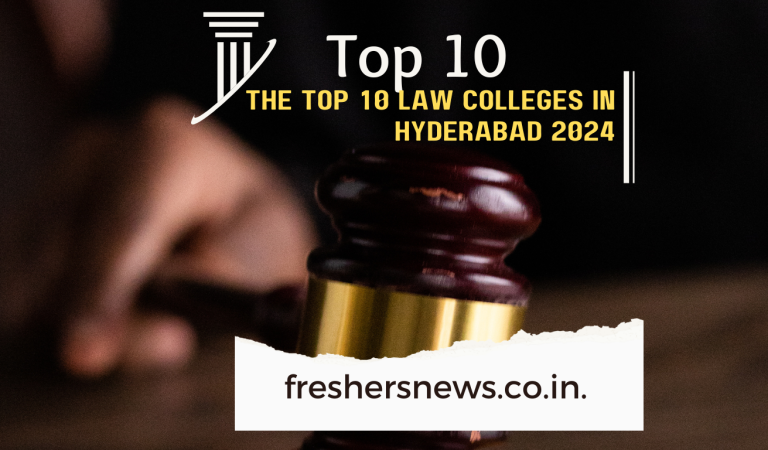 The Top 10 Law Colleges in Hyderabad 2024