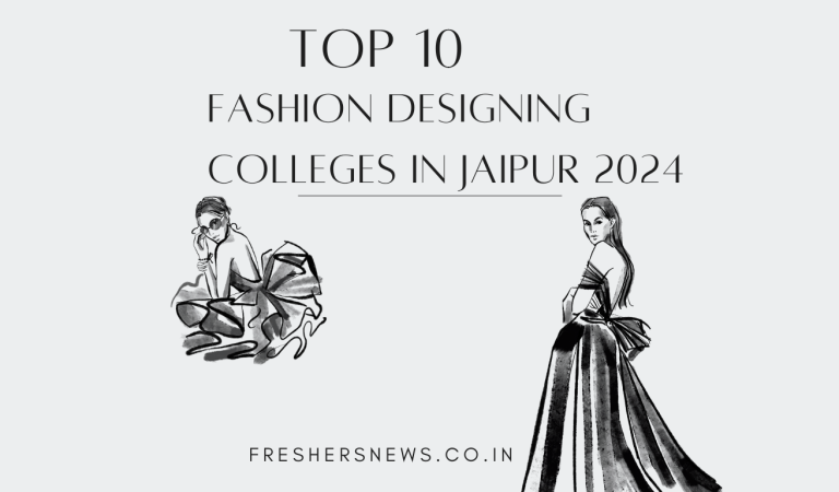 The Top 10 Fashion Designing Colleges in Jaipur 2024