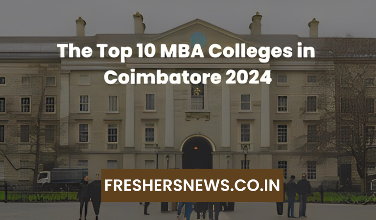 The Top 10 MBA Colleges in Coimbatore 2024
