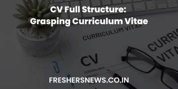 CV Full Structure: Grasping Curriculum Vitae