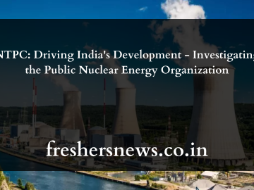 NTPC: Driving India's Development - Investigating the Public Nuclear Energy Organization