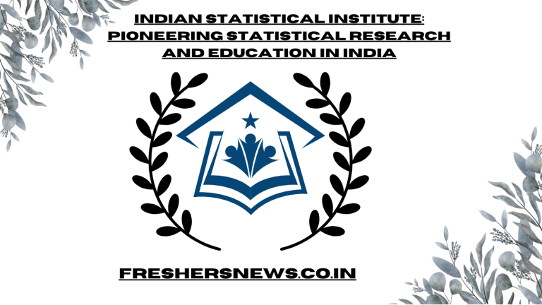 Indian Statistical Institute: Pioneering Statistical Research and Education in India