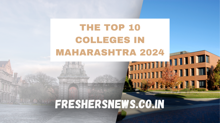 The Top 10 Colleges in Maharashtra 2024
