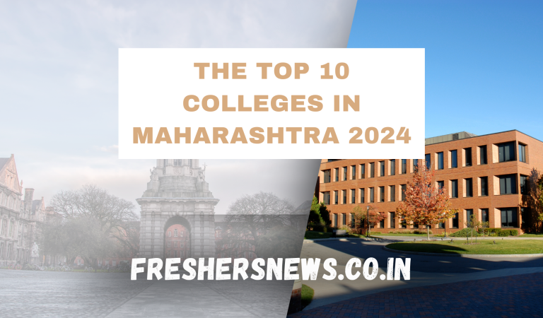 The Top 10 Colleges in Maharashtra 2024
