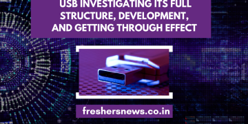  USB Investigating Its Full Structure, Development, and Getting Through Effect