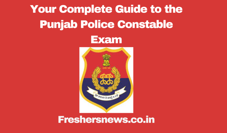 Your Complete Guide to the Punjab Police Constable Exam 