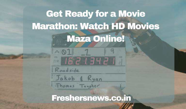 Get Ready for a Movie Marathon: Watch HD Movies Maza Online!