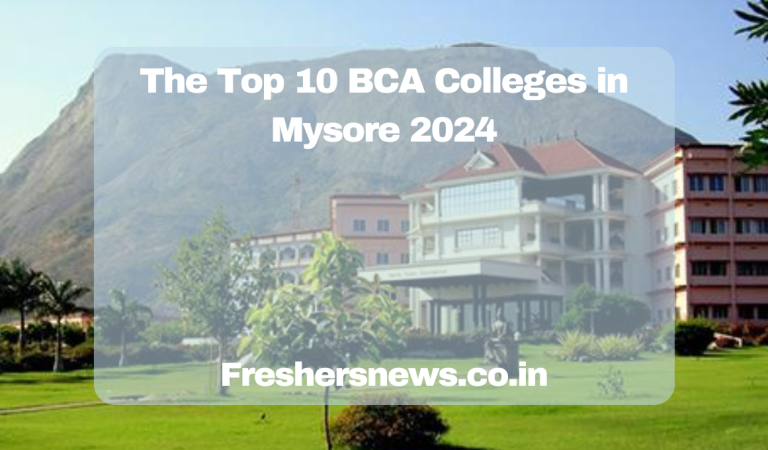 The Top 10 BCA Colleges in Mysore 2024