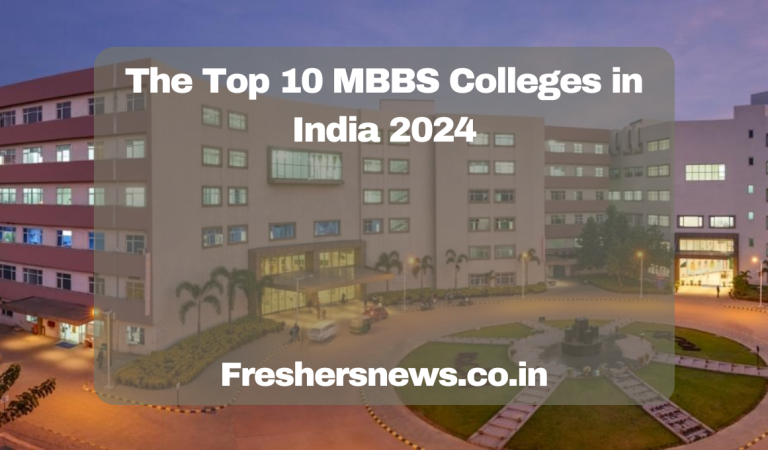 The Top 10 MBBS Colleges in India 2024