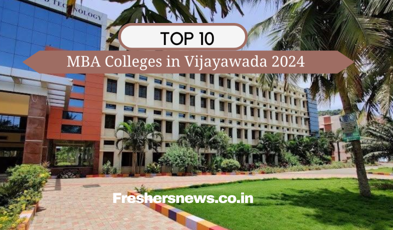 The Top 10 MBA Colleges in Vijayawada 2024