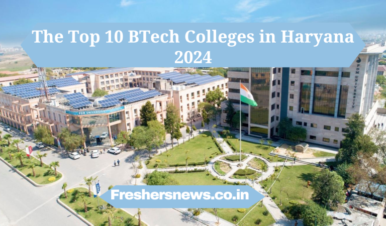 The Top 10 BTech Colleges in Haryana 2024