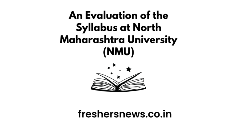 An Evaluation of the Syllabus at North Maharashtra University (NMU)  