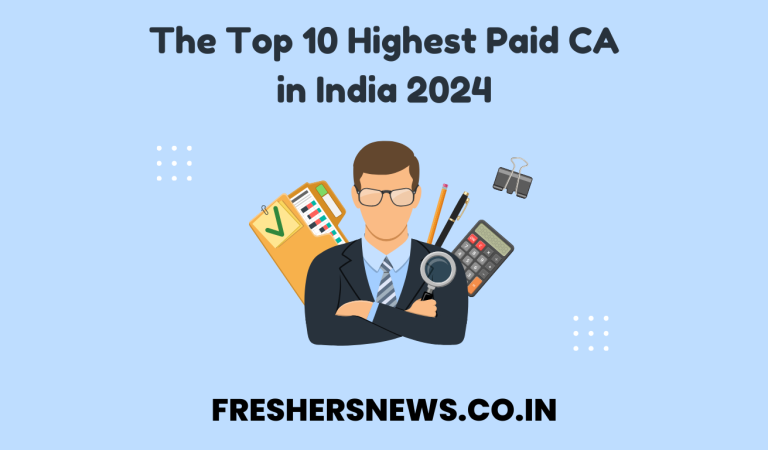 The Top 10 Highest Paid CA in India 2024