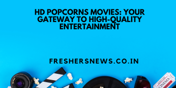HD Popcorns Movies: Your Gateway to High-Quality Entertainment