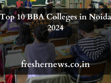Top 10 BBA Colleges in Noida 2024