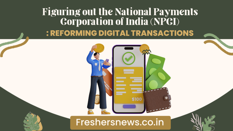 Figuring out the National Payments Corporation of India (NPCI): Reforming Digital Transactions