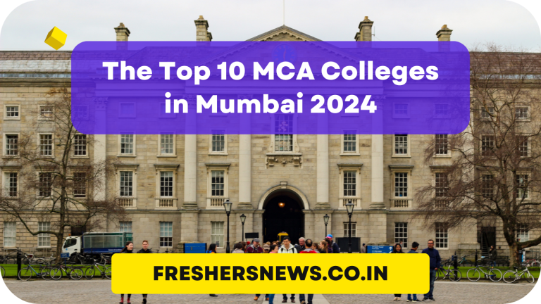 The Top 10 MCA Colleges in Mumbai 2024