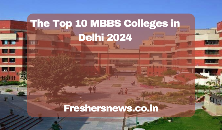 The Top 10 MBBS Colleges in Delhi 2024