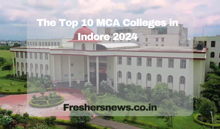 The Top 10 MCA Colleges in Indore 2024