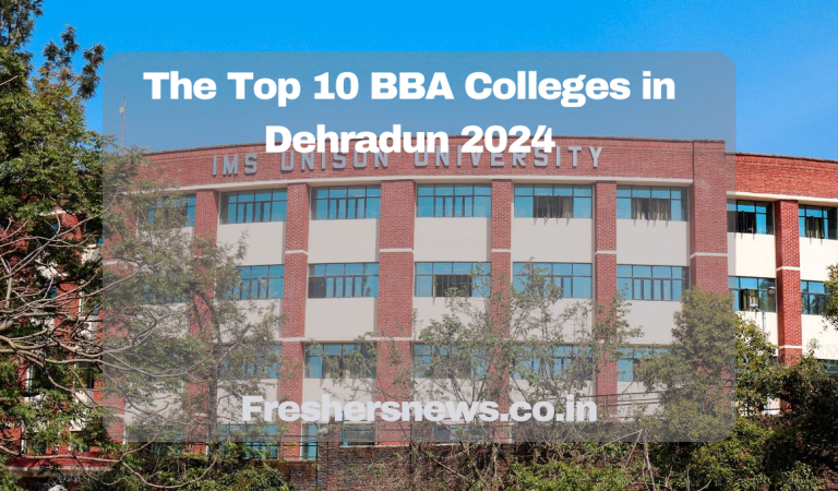 The Top 10 BBA Colleges in Dehradun 2024