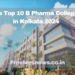 Top B Pharma Colleges in Kolkata 2024