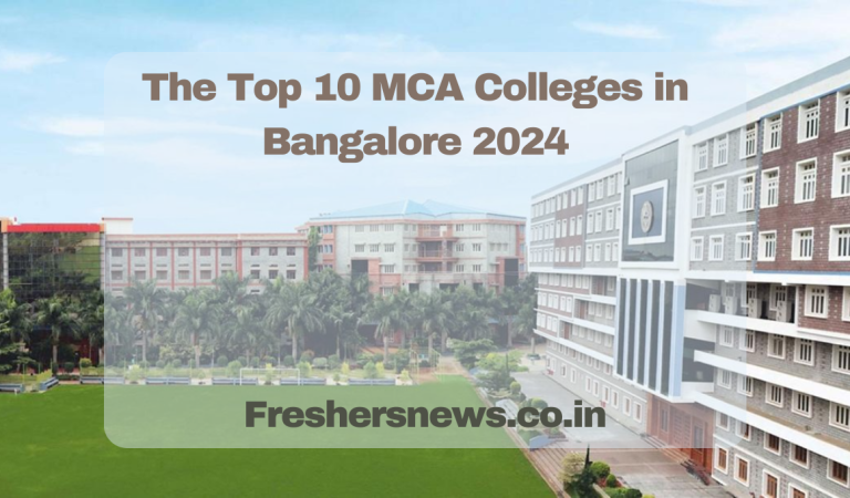 The Top 10 MCA Colleges in Bangalore 2024