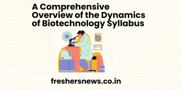 A Comprehensive Overview of the Dynamics of Biotechnology Syllabus