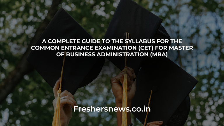 A Complete Guide to the Syllabus for the Common Entrance Examination (CET) for Master of Business Administration (MBA) 