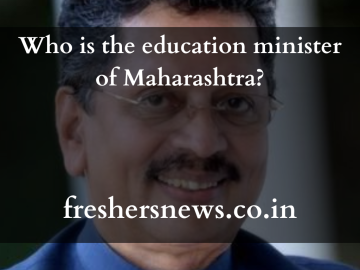 Who is the education minister of Maharashtra?