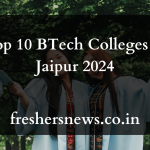 Top 10 BTech Colleges in Jaipur 2024