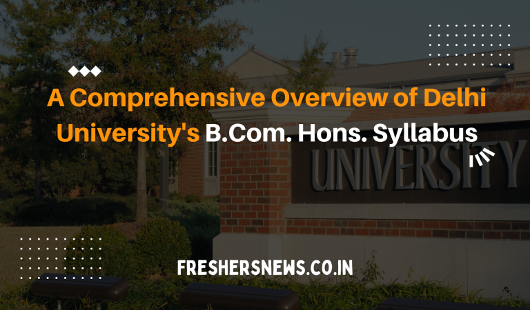 A Comprehensive Overview of Delhi University’s B.Com. Hons. Syllabus