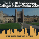 The Top 10 Engineering Colleges in Karnataka 2024