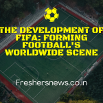 The Development of FIFA: Forming Football's Worldwide Scene