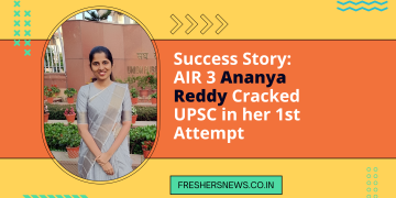 Success Story: AIR 3 Ananya Reddy Cracked UPSC in her 1st Attempt
