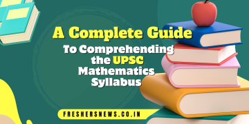 A Complete Guide to Comprehending the UPSC Mathematics Syllabus