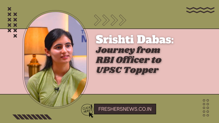 Srishti Dabas: Journey from RBI Officer to UPSC Topper